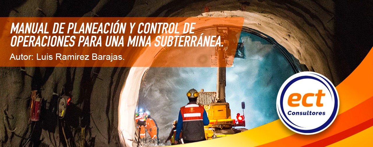 Manual de Planeación y Control de Operaciones para una mina subterránea.